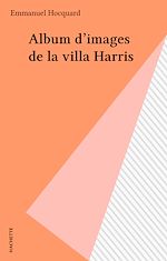 Télécharger le livre :  Album d'images de la villa Harris