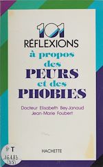 Télécharger le livre :  101 réflexions à propos des peurs et des phobies