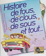 Télécharger le livre :  Histoire de fous, de clous, de sous et tout...