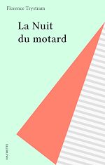 Télécharger le livre :  La Nuit du motard