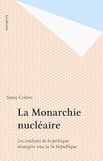 Télécharger le livre :  La Monarchie nucléaire