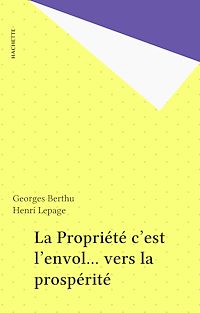 Téléchargez le livre :  La Propriété c'est l'envol... vers la prospérité