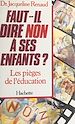 Télécharger le livre :  Faut-il dire non à ses enfants ? Les pièges de l'éducation