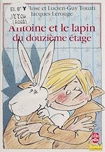 Télécharger le livre :  Antoine et le lapin du douzième étage