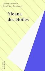 Télécharger le livre :  Yloana des étoiles