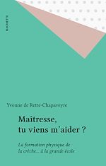 Télécharger le livre :  Maîtresse, tu viens m'aider ?