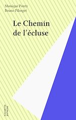 Download this eBook Le Chemin de l'écluse