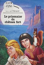 Télécharger le livre :  Le prisonnier du château fort