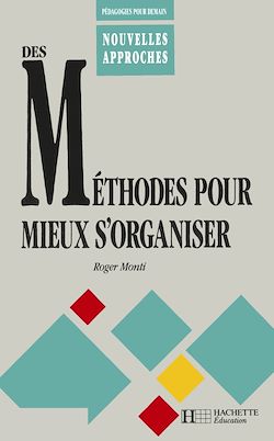 Télécharger le livre :  Des méthodes pour mieux s'organiser - Ebook PDF