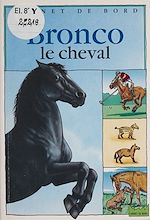 Download this eBook Bronco le cheval