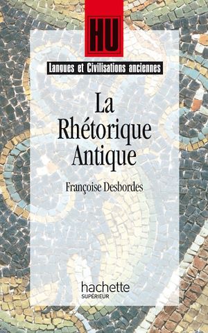 LA RHETORIQUE ANTIQUE