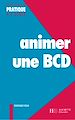 Télécharger le livre :  Animer une BCD - Ebook PDF