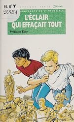 Download this eBook Les Conquérants de l'impossible : L'Éclair qui effaçait tout