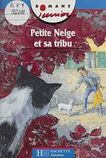 Télécharger le livre :  Petite Neige et sa tribu