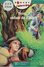 Télécharger le livre :  Yvon, enfant de 1789