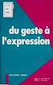 Télécharger le livre :  Du geste à l'expression : cycle des apprentissages premiers