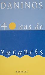 Download this eBook 40 ans de vacances