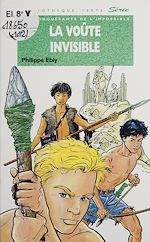 Download this eBook Les conquérants de l'impossible : La Voûte invisible