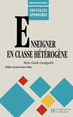 Télécharger le livre :  Enseigner en classe hétérogène