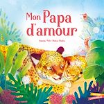 Télécharger le livre :  Mon Papa d'amour