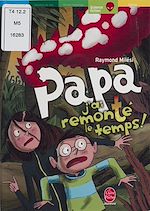 Download this eBook Papa, j'ai remonté le temps !