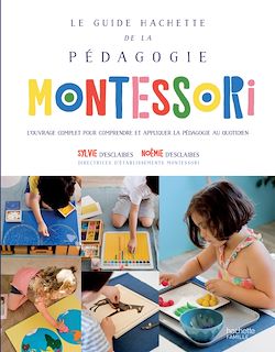 Télécharger le livre :  Le guide Hachette de la pédagogie Montessori