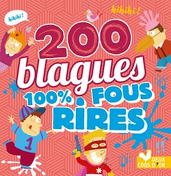 Télécharger le livre :  200 blagues 100% fous rires
