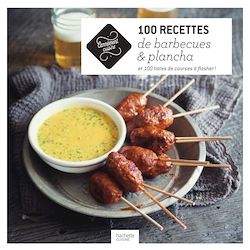 Télécharger le livre :  100 recettes de barbecues et planchas