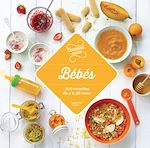 Download this eBook Bébés 100 recettes de 4 à 36 mots