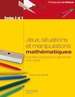 Télécharger le livre :  Jeux, situations et manipulations en mathématiques - Cycles 2 et 3