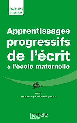 Télécharger le livre :  Apprentissages progressifs de l'écrit à la maternelle