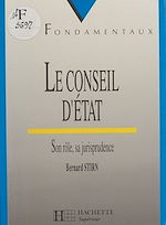 Télécharger le livre :  Le Conseil d'État : son rôle, sa jurisprudence