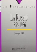 Télécharger le livre :  La Russie de 1855 à 1956