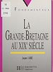 Télécharger le livre :  La Grande-Bretagne au XIXe siècle