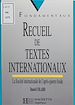 Télécharger le livre :  Recueil de textes internationaux