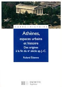 Téléchargez le livre :  Athènes, espaces urbains et histoire - Ebook epub