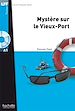 Télécharger le livre :  LFF A1 - Mystère sur le Vieux-Port (ebook)
