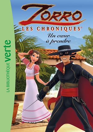 Téléchargez le livre :  Les chroniques de Zorro 03 - Un coeur à prendre