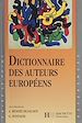 Télécharger le livre :  Dictionnaire des auteurs européens