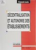 Télécharger le livre :  Décentralisation et autonomie des établissements