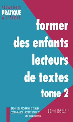 Télécharger le livre :  Former des enfants lecteurs Tome 2