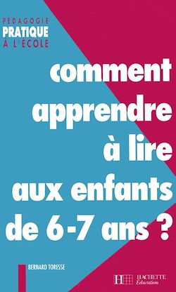Télécharger le livre :  Comment apprendre à lire aux enfants de 6-7 ans ? - Ebook PDF