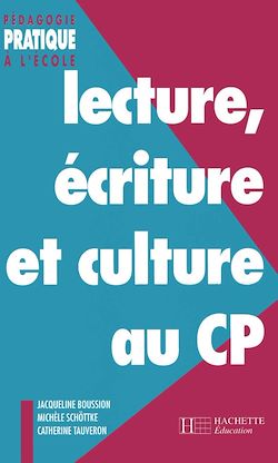 Télécharger le livre :  Lecture, écriture et culture au CP - Ebook PDF