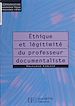 Télécharger le livre :  Éthique et légitimité du professeur documentaliste