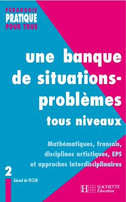 Télécharger le livre :  Une banque de situations-problèmes tous niveaux - Tome 2