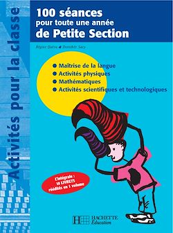 Télécharger le livre :  100 séances pour toute une année de Petite Section