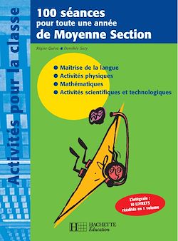 Télécharger le livre :  100 séances pour toute une année de Moyenne Section