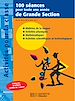 Télécharger le livre :  100 séances pour toute une année de Grande Section