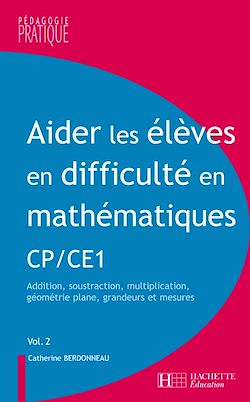 Télécharger le livre :  Aider les élèves en difficulté en maths CP et CE1 - Tome 2