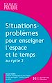 Télécharger le livre :  Situations - Problèmes pour enseigner l'espace et le temps au cycle 2